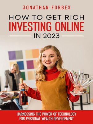 cover image of How to Get Rich Investing Online in 2023